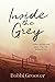 Inside the Grey