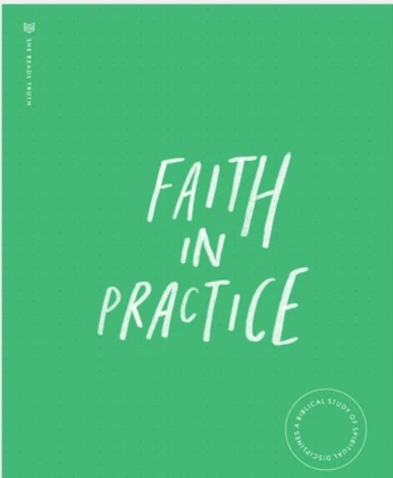 Faith in Practice:  A Biblical Study of Spiritual Disciplines
