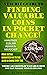 Newbie Guide To Finding Valuable Coins In Pocket Change! Man Finds $126,500 Penny In His Pocket: Bonus Section: Guaranteed Way To Find Silver In Change Every Time