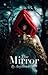 The Mirror by Amythest Winter