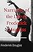 Narrative of the Life of Frederick Douglass, an American Slave by Frederick Douglass