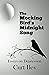 The Mockingbird's Midnight ...