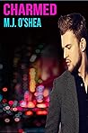 Charmed by M.J. O'Shea