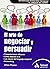 El arte de negociar y persuadir: Presentaciones eficaces. Cómo obtener el sí. Las claves del lenguaje corporal. Networking.