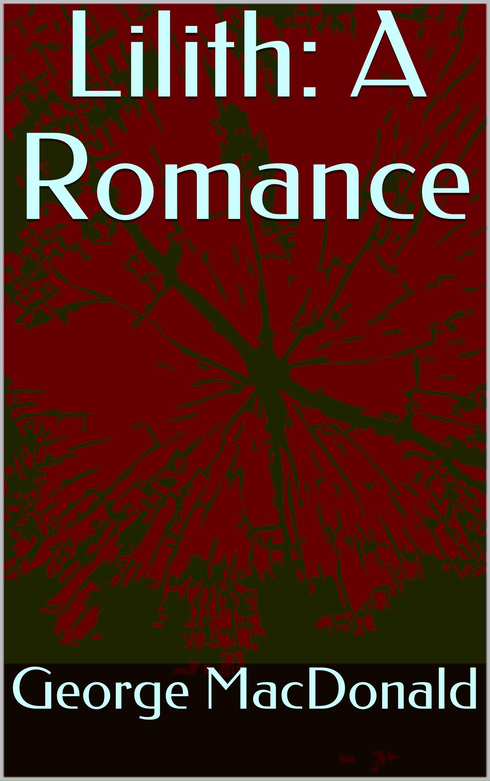Lilith: A Romance
