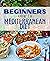 Beginners Guide To Mediterr...