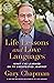 Life Lessons and Love Languages by Gary Chapman