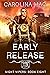 Early Release by Carolina Mac