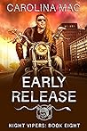 Early Release (Night Vipers, #8)