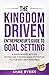 The Kingdom Driven Entrepreneur's Guide to Goal Setting