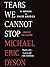 Tears We Cannot Stop by Michael Eric Dyson