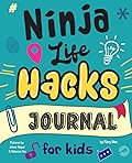 Ninja Life Hacks Journal for Kids