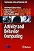 Activity and Behavior Computing (Smart Innovation, Systems and Technologies Book 204)