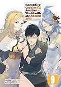 Campfire Cooking in Another World with My Absurd Skill: Volume 9