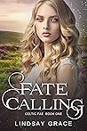 Fate Calling by Lindsay  Grace