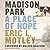 Madison Park: A Place of Hope