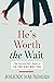 He's Worth the Wait by Jolene Saunders He's Worth the Wait by Jolene Saunders