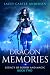 Dragon Memories (Legacy of Blood and Magic #2)