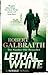 Lethal White (Cormoran Strike, #4)