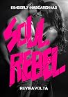 Book cover for REVIRAVOLTA: Soul Rebel (Soul Rebel – Almas Rebeldes Livro 1) (Portuguese Edition)