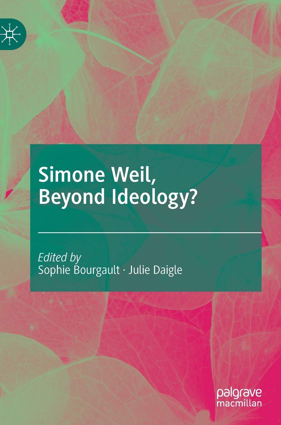 Simone Weil, Beyond Ideology? (Hardcover)
