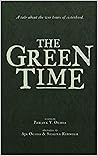 The Green Time by Phrank V. Ochoa