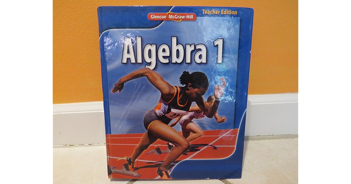 Algebra 1 by McGraw-Hill Education