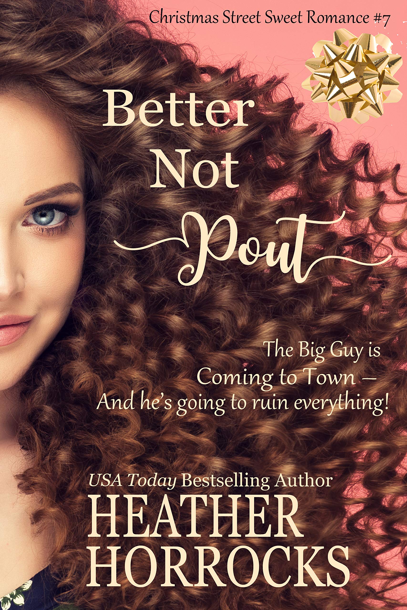Better Not Pout (Christmas Street Sweet Romance #7)