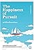 อย่าให้โลกเป็นกรงขังคุณ(The happiness of persuit)