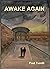 AWAKE AGAIN by Paul   Turelli