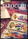 Tarocchi: Le origini, gli arcani, le combinazioni Tarocchi: Le origini, gli arcani, le combinazioni