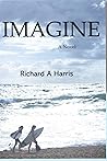 Imagine: A Novel