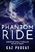 Phantom Ride: A Supernatura...