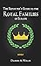 The 2021 Reporter's Guide to the Royal Families of Europe by Daniel A. Willis