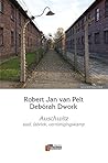 Auschwitz: stad, fabriek, vernietigingskamp (Dutch Edition)