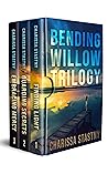 Bending Willow Trilogy - Box Set