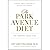 The Park Avenue Diet by Stuart Fischer