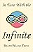 In Tune with the Infinite: Ralph Waldo Trine's Motivational Classic - Complete Original Text