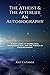The Atheist and The Afterlife—An Autobiography by Ray Catania The Atheist and The Afterlife—An Autobiography by Ray Catania