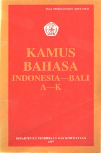 Kamus Bahasa Indonesia-Bali A-K