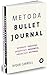 Metoda Bullet Journal (Romanian Edition)