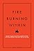 FIRE Burning Within: Fierce...