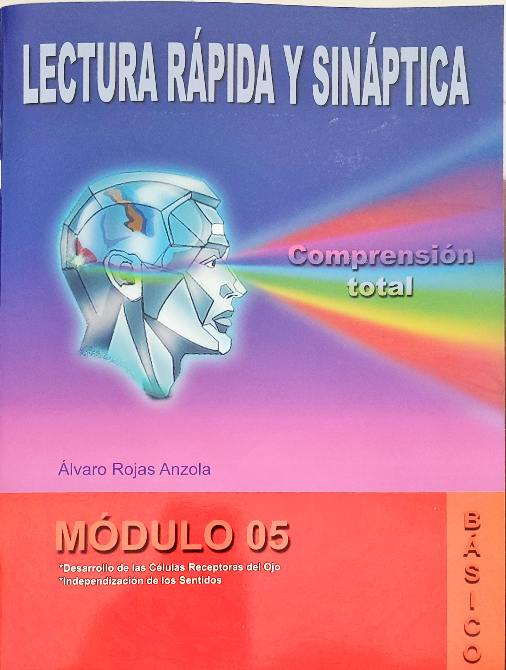 Lectura Rápida y Sináptica - Modulo 05 (Lectura Rápida y Sináptica, #6)