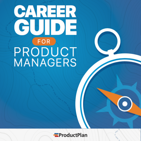 CAREER GUIDE FOR PRODUCT MANAGERS