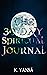 The 30 Day Spiritual Journal by K. Yansa