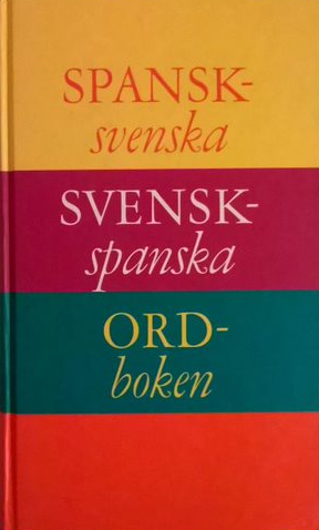 Spansk-svenska Svensk-spanska ordboken (Hardcover)