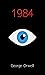 1984 by George Orwell