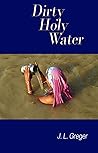 Dirty Holy Water (Science Traveler Book 8)
