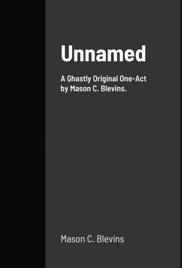 Unnamed: A Ghastly Original One-Act