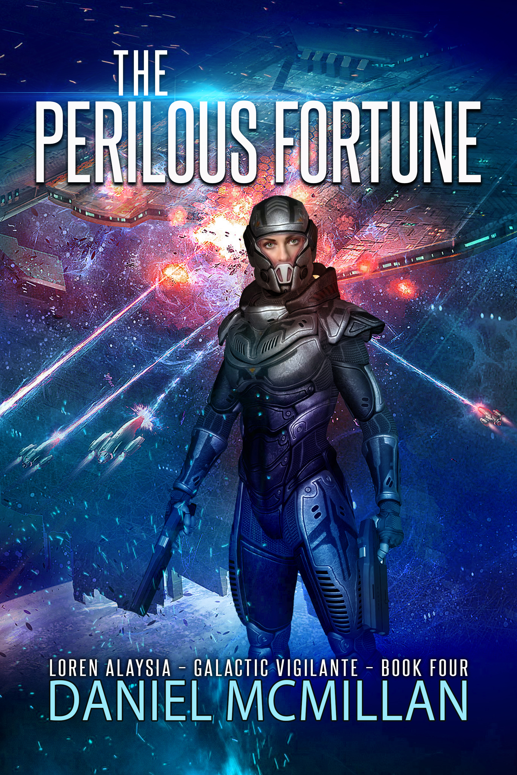 The Perilous Fortune (Loren Alaysia, Galactic Vigilante, Book 4)